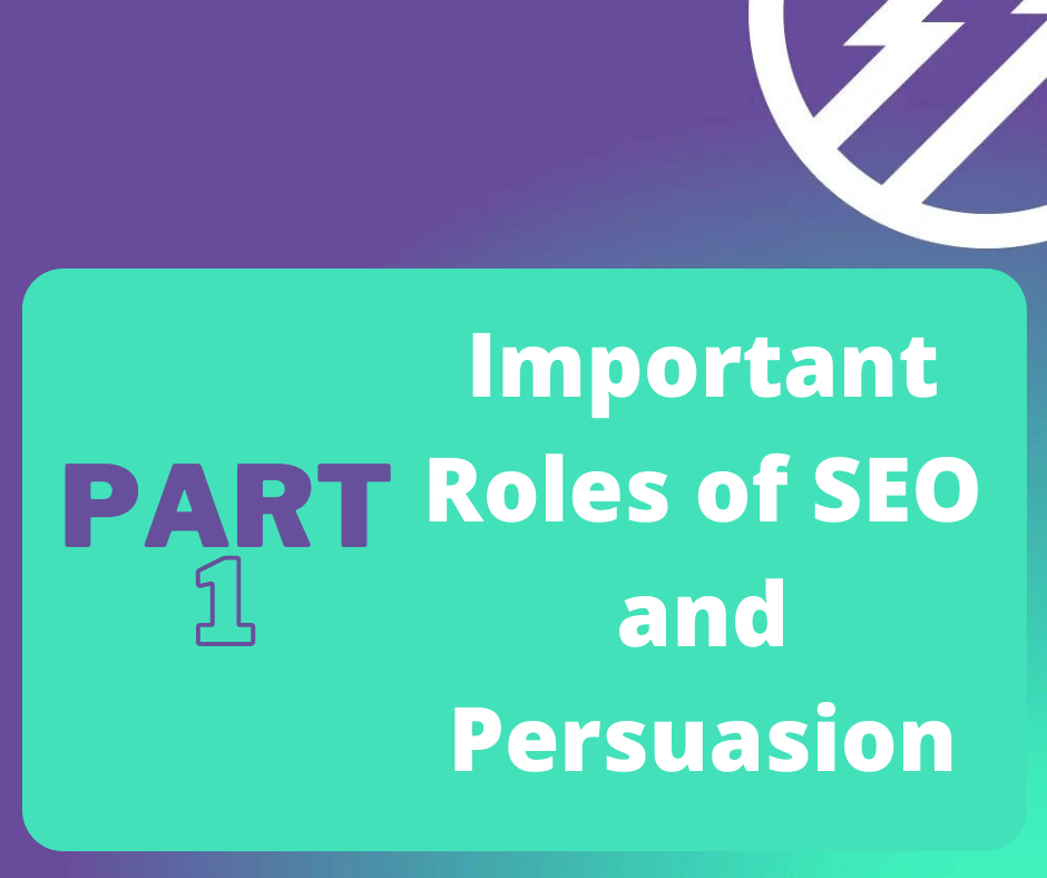 Important Roles of SEO and Persuasion