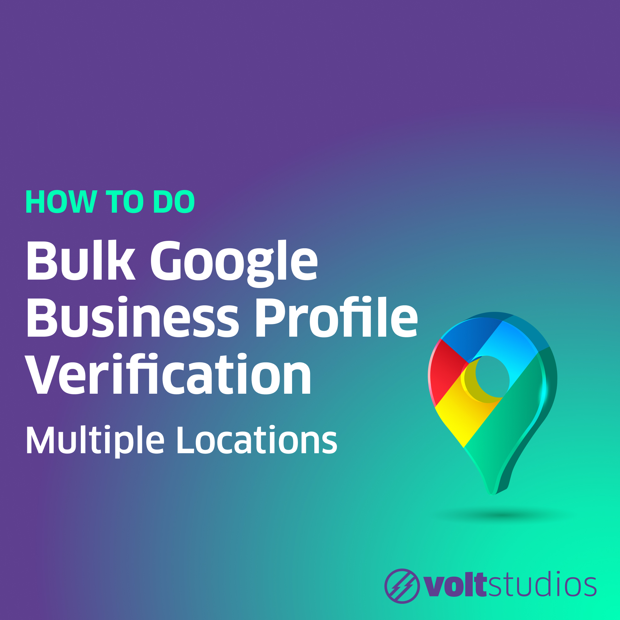 How To Do Bulk Google Business Profile Verification (Multiple Locations)?