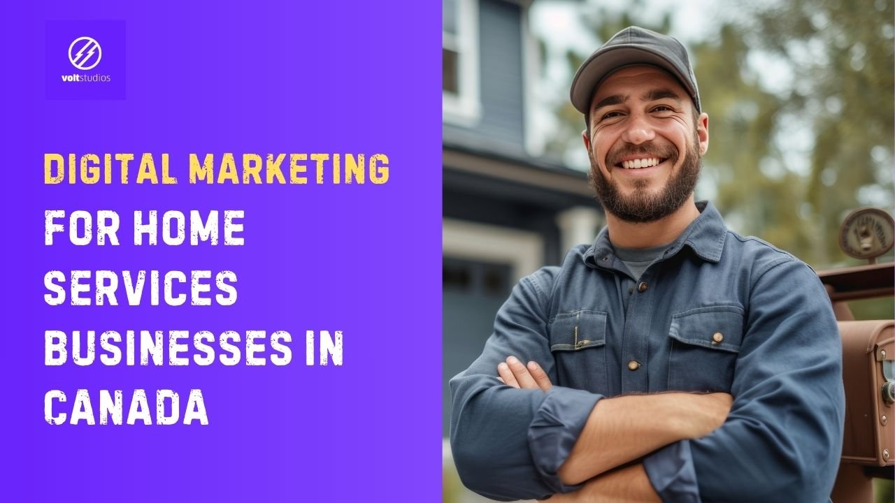 Digital Marketing for Home Services Businesses in Canada