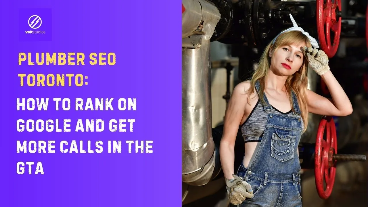 Plumber SEO Toronto: How to Rank on Google and Get More Calls in the GTA